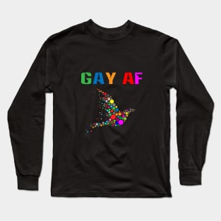 Gay Af Long Sleeve T-Shirt